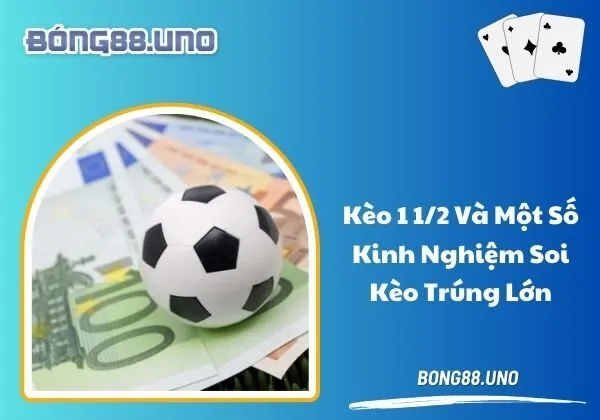 kèo 1 1/2